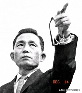 ​将韩国拉出泥潭的男人，三代目，汉江奇迹之朴正熙。